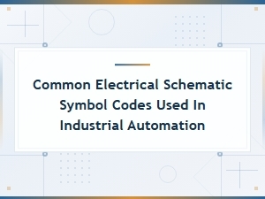 Common Electrical Schematic Symbol Codes for Industrial Automation