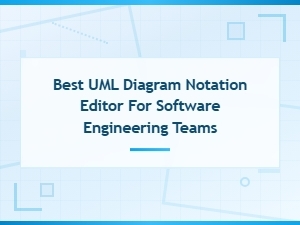 Best Uml Diagram Notation Editor for Software Engineering Teams | Top Tools Compared